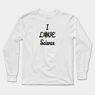 I love science Long Sleeve T-Shirt